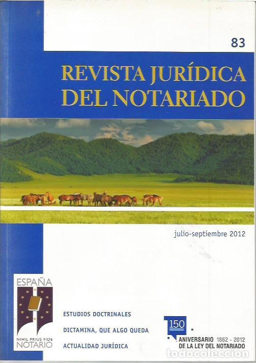 Libros de segunda mano: REVISTA JURIDICA DEL NOTARIADO N&ordm; 83 A&Ntilde;O 2012