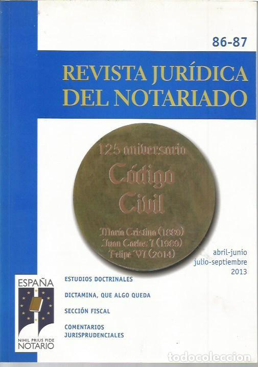 Libros de segunda mano: REVISTA JURIDICA DEL NOTARIADO N&ordm; 86 87 A&Ntilde;O 2013