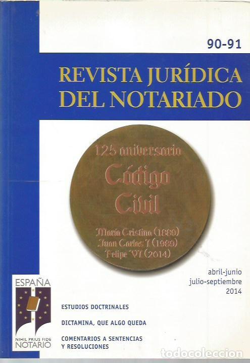 Libros de segunda mano: REVISTA JURIDICA DEL NOTARIADO N&ordm; 90 91 A&Ntilde;O 2014