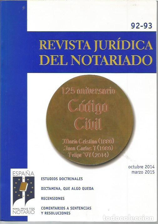 Libros de segunda mano: REVISTA JURIDICA DEL NOTARIADO N&ordm; 92 93 A&Ntilde;O 2015