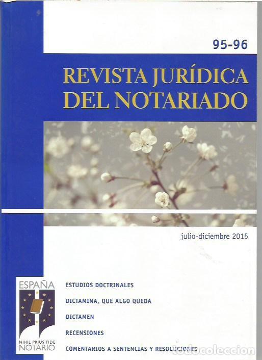 Libros de segunda mano: REVISTA JURIDICA DEL NOTARIADO N&ordm; 95 96 ESTUDIOS DOCTRINALES DICTAMINA QUE ALGO QUEDA DICTAMEN RECEN