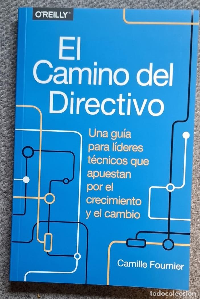 Libros de segunda mano: El camino del directivo una gu&iacute;a para l&iacute;deres Camille Fournier