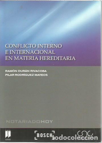 Libros de segunda mano: CONFLICTO INTERNO E INTERNACIONAL EN MATERIA HEREDITARIA RAMON DURAN RIVACOA BOSCH