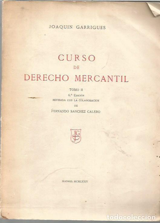 Libros de segunda mano: CURDO DE DERECHO MERCANTIL TOMO II FERNANDO SANCHEZ CALERO