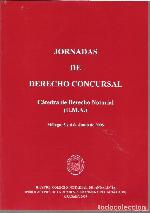 Libros de segunda mano: JORNADAS DE DERECHO CONCURSAL MALAGA 2008