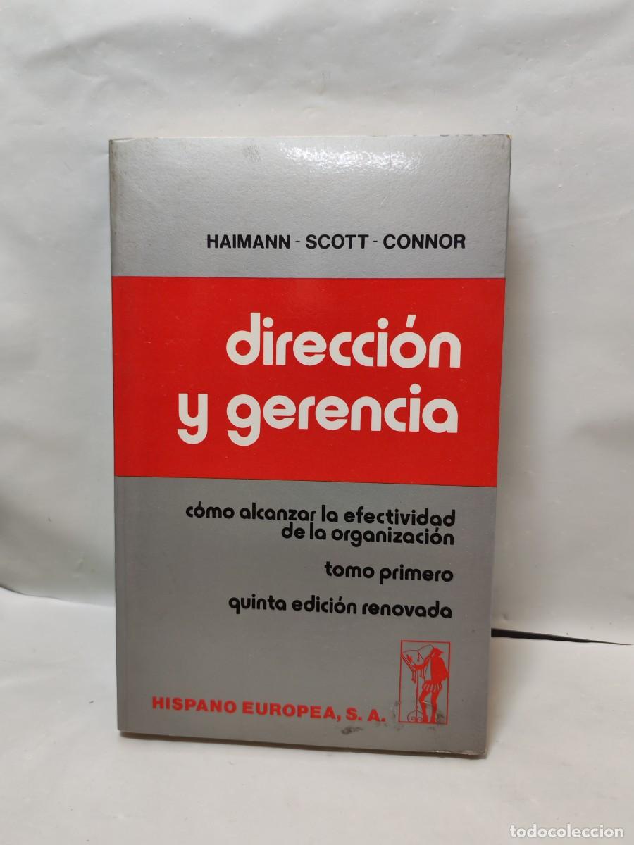 Libri di seconda mano: Direcci&oacute;n y gerencia: C&oacute;mo alcanzar la efectividad de la organizaci&oacute;n, Tomo 1&ordm; (5&ordf; edici&oacute;n renovada)
