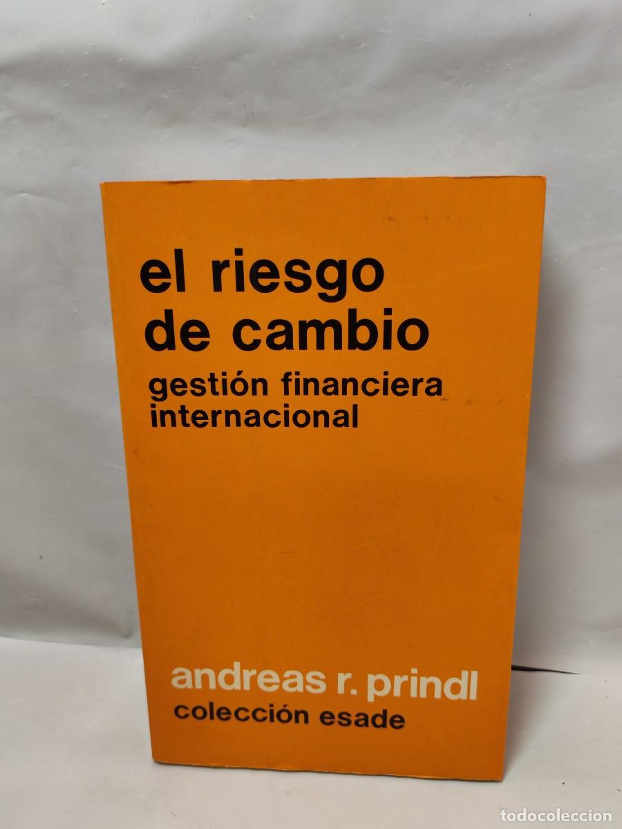 Libri di seconda mano: El riesgo de cambio: Gesti&oacute;n financiera internacional (CONTIENE SUBRAYADOS EN 5 P&Aacute;GINAS)