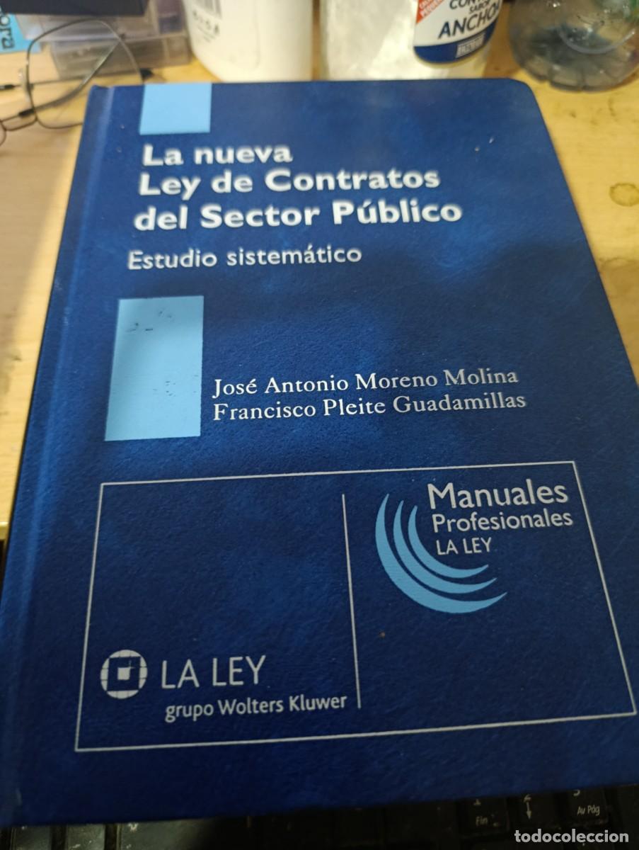 Libros de segunda mano: LA NUEVA LEY DE CONTRATOS LEY DE CONTRATOS DEL SECTOR PUBLICO JOSE ANTONIO MORENO MOLINA. EST32B2