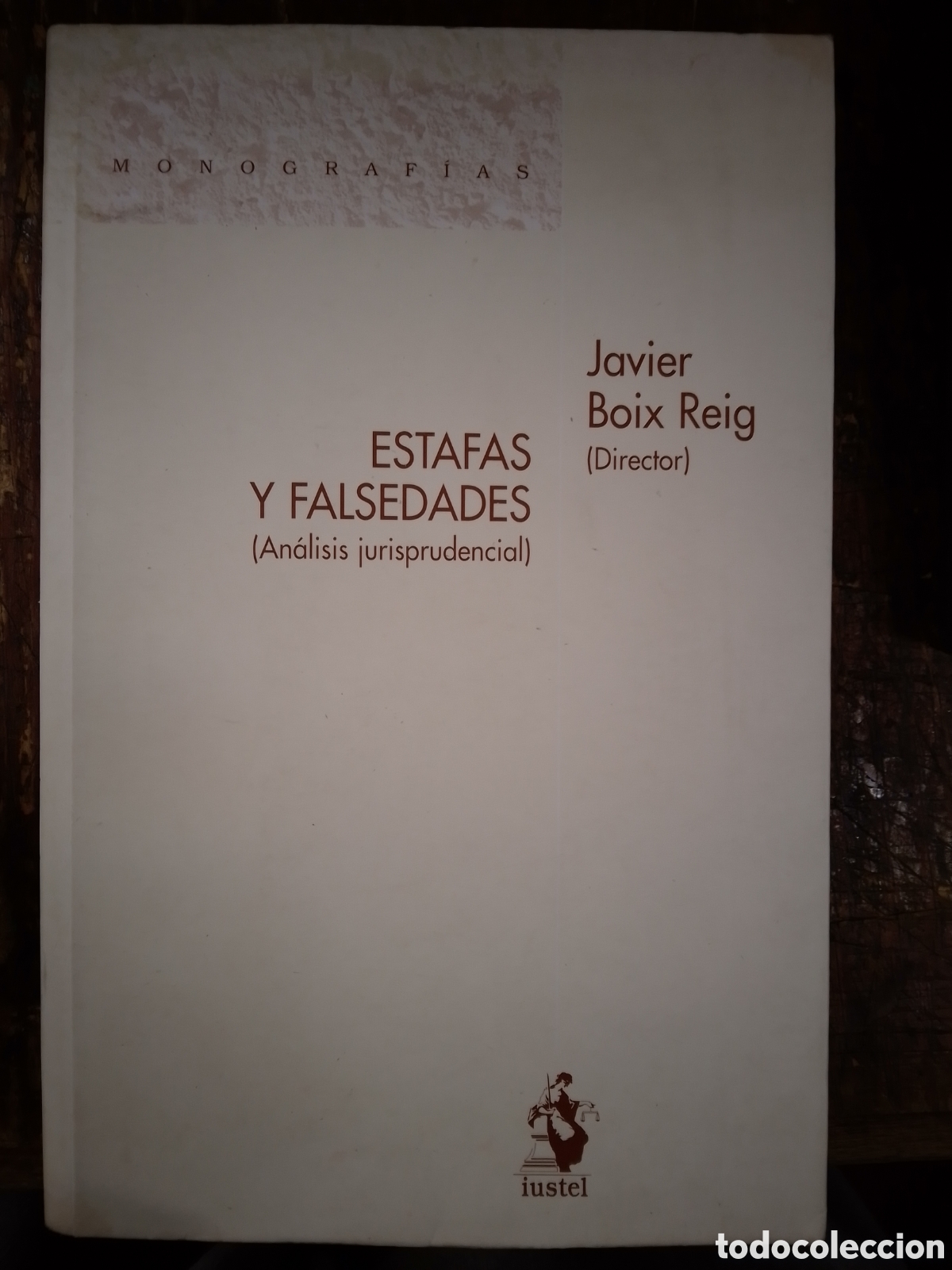 Libros de segunda mano: ESTAFAS Y FALSEDADES. ANALISIS JURISPRUDENCIAL. BOIX REIG, JAVIER. IUSTEL. PRIMERA EDICION. 2005