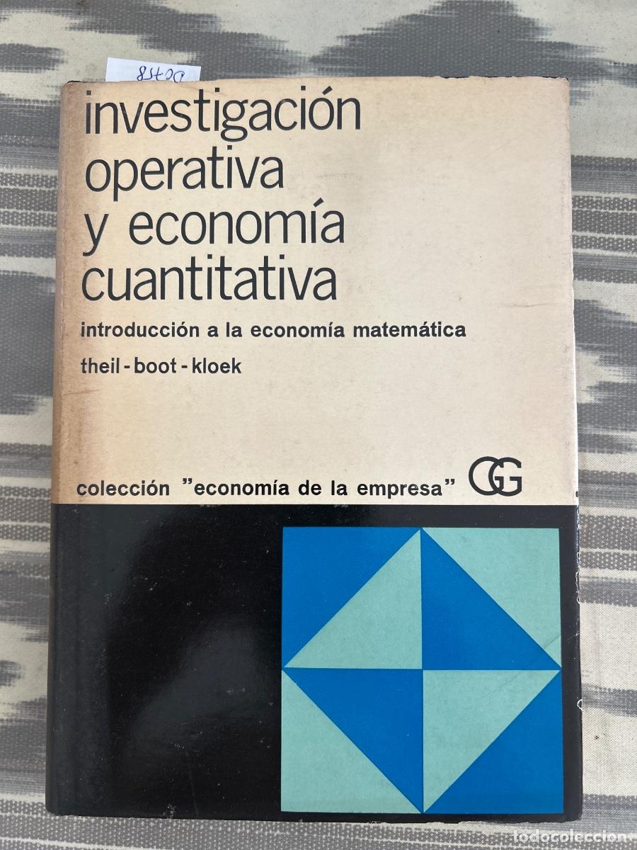 Libros de segunda mano: INVESTIGACION OPERATIVA Y ECONOMIA CUANTITATIVA, ECONOMIA MATEMATICA, H THEIL, J BOOT, T KLOEK