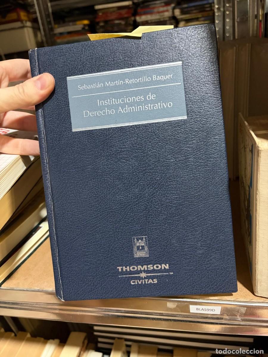 Libros de segunda mano: BLAS99D Instituciones de Derecho Administrativo Thomson Civitas SEBASTI&Aacute;N MART&Iacute;N-RETORTILLO BAQUER