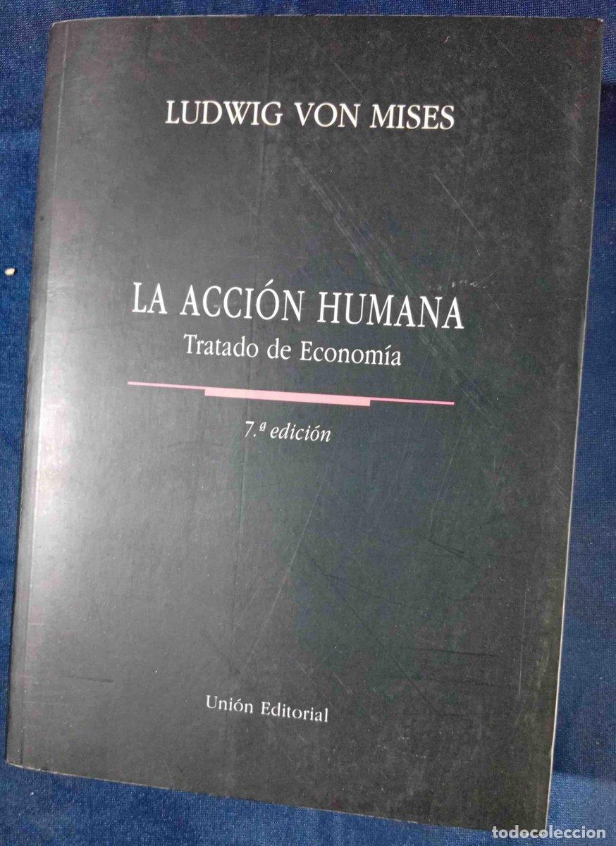 Libros de segunda mano: LA ACCI&Oacute;N HUMANA. TRATADO DE ECONOM&Iacute;A. LUDWIG VON MISES. 7&ordf; EDICI&Oacute;N. UNI&Oacute;N EDITORIAL. MADRID, 2004.