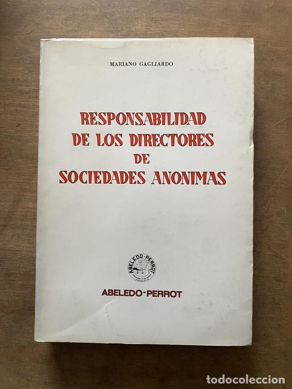 Libri di seconda mano: Responsabilidad de los Directores de Sociedades Anonimas - Gagliardo Mariano