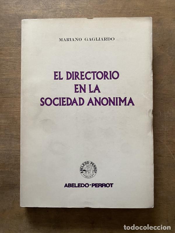Libri di seconda mano: El Directorio en la Sociedad Anonima - Gagliardo Mariano