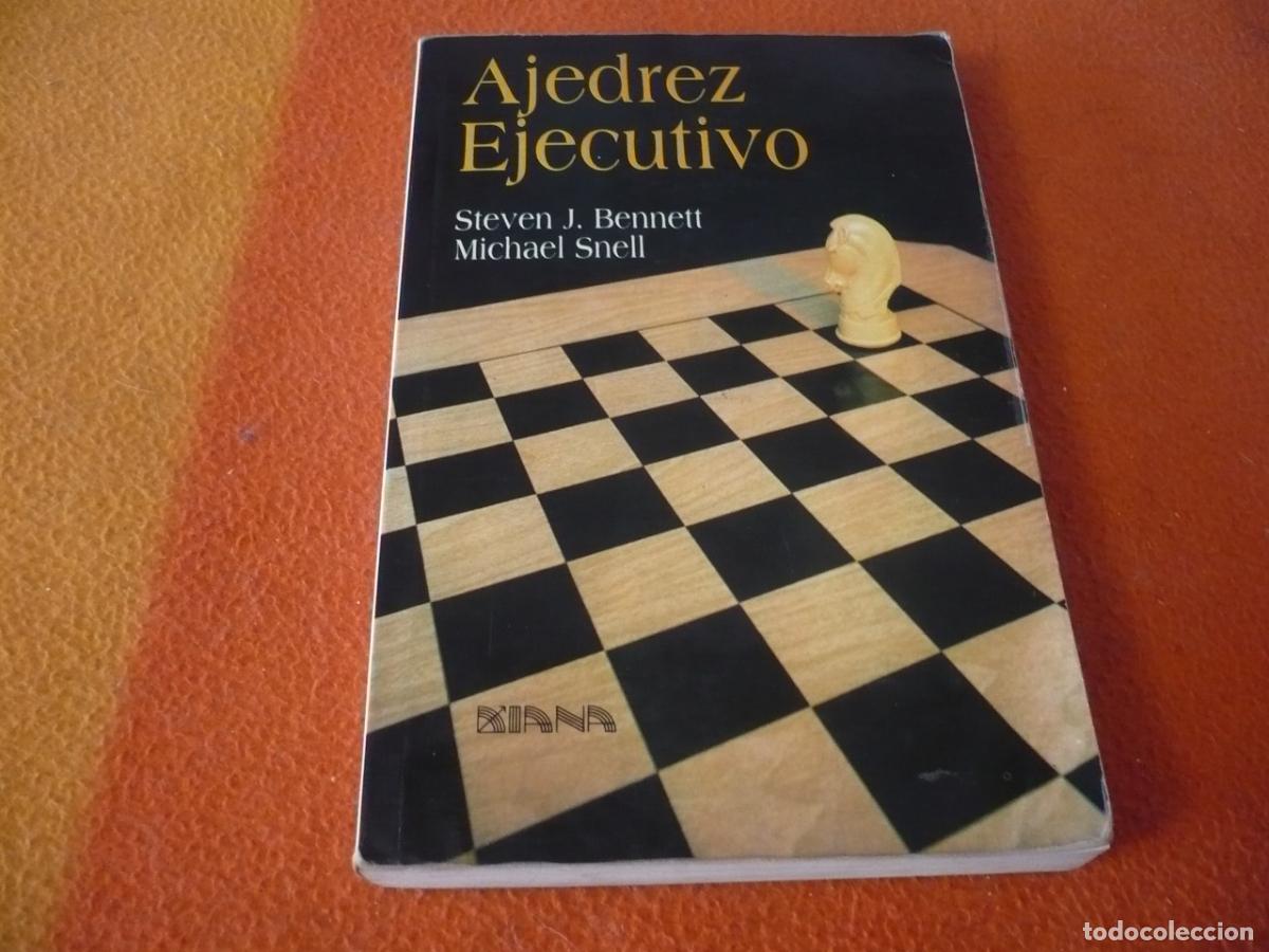 Libros de segunda mano: AJEDREZ EJECUTIVO ( BENNETT MICHAEL SNELL ) TACTICA NEGOCIOS EMPRESAS GESTION EQUIPOS COMPETIDORES