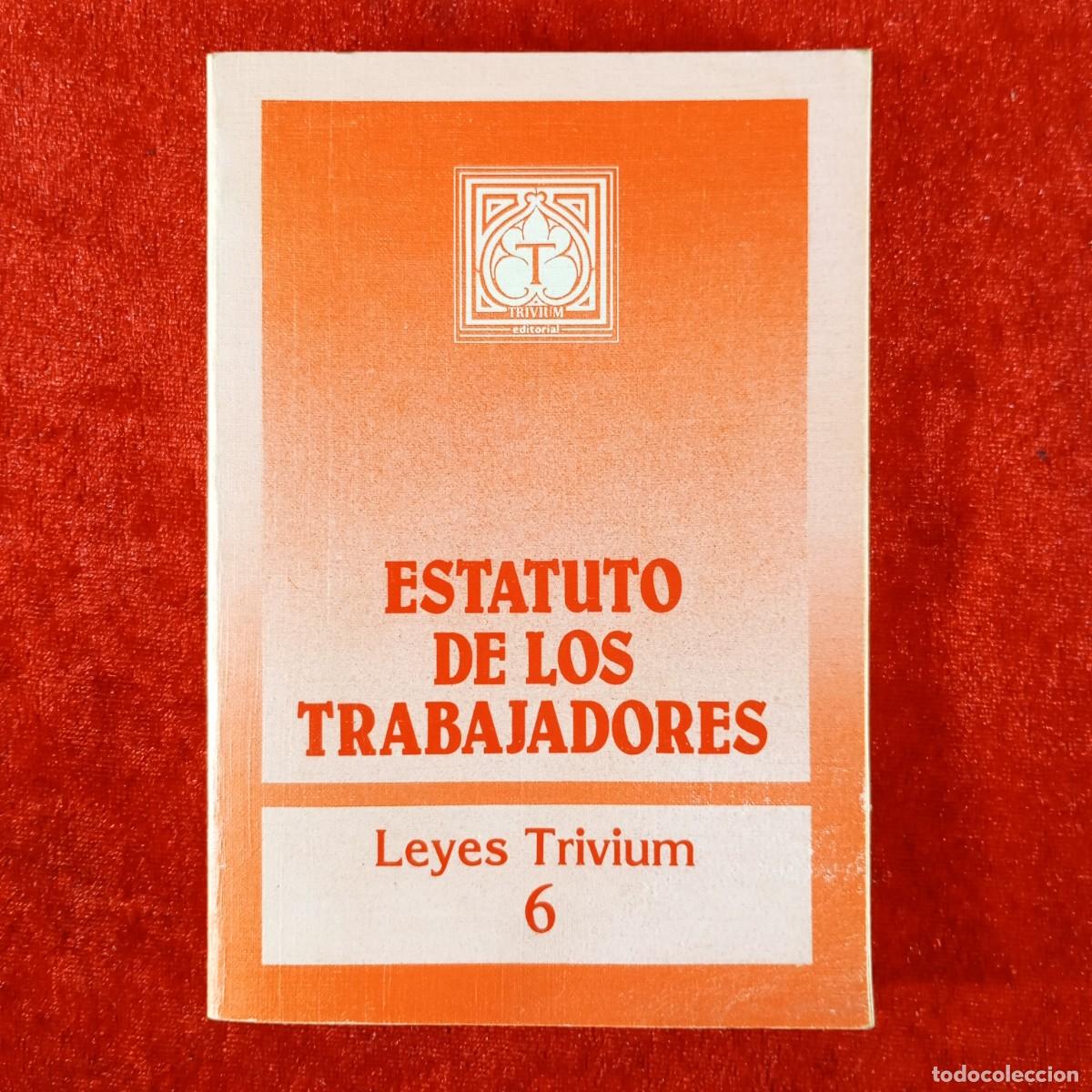 Libros de segunda mano: ESTATUTO DE LOS TRABAJADORES - LEYES TRIVIUM - 1983 / 3707