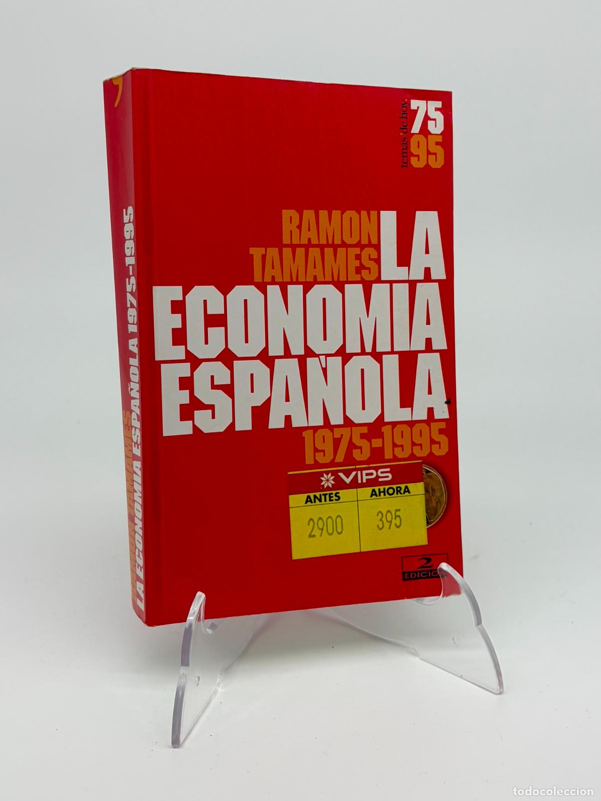 Libros de segunda mano: La econom&iacute;a espa&ntilde;ola : 1975-1995.- Tamames, Ram&oacute;n