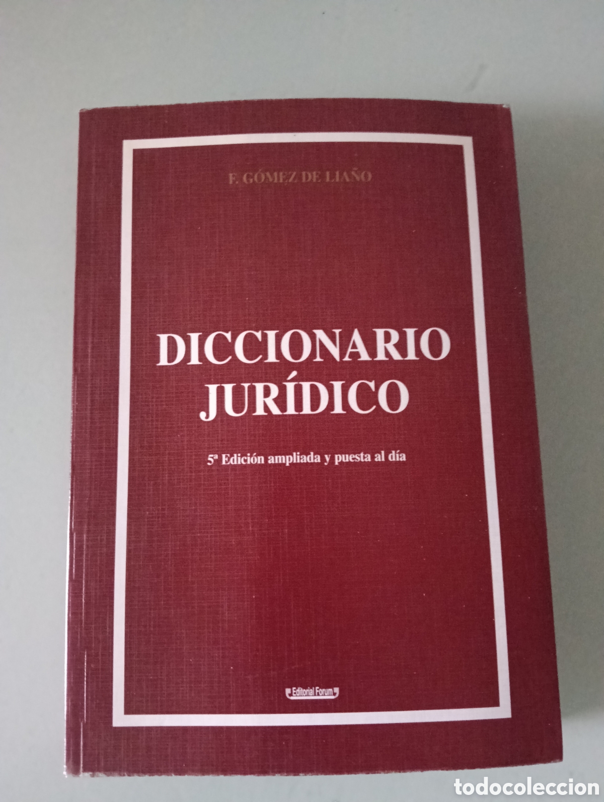 Libros de segunda mano: Toreteblanco diccionario jur&iacute;dico Fernando G&oacute;mez de lia&ntilde;o