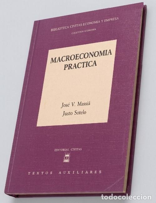 Libros de segunda mano: �M2741 - MACROECONOMIA PRACTICA. JOSE V. MASSIA. JUSTO SOTELO.