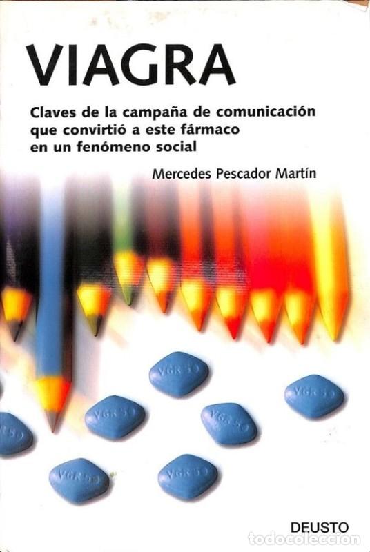 Libros de segunda mano: Viagra: Claves de la Campa&ntilde;a de Comunicaci&oacute;n que Convirti&oacute; a Este F&aacute;rmaco en un Fen&oacute;meno - M. Pescad