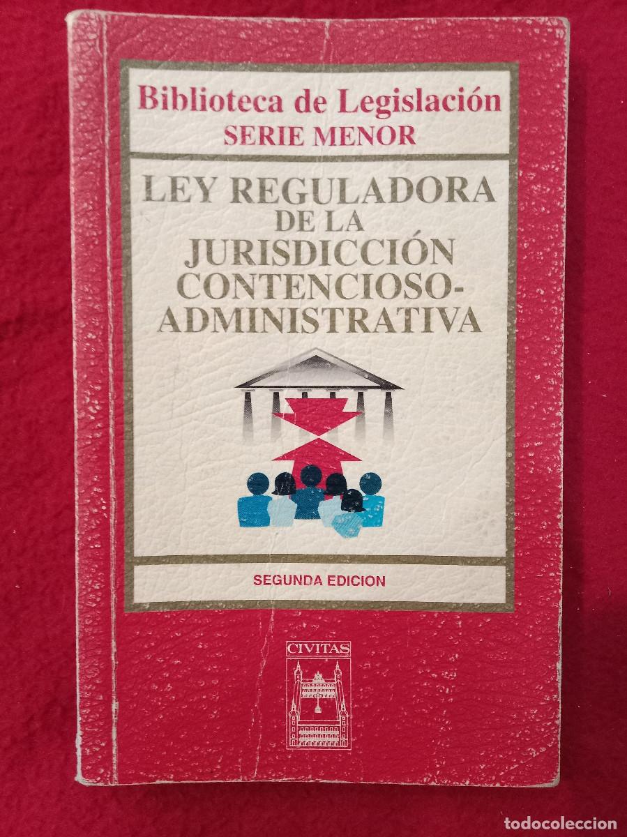 Libros de segunda mano: Ley Reguladora de la Jurisdicci&oacute;n Contencioso-Administrativa - Edit. CIVITAS, S.A. 1999