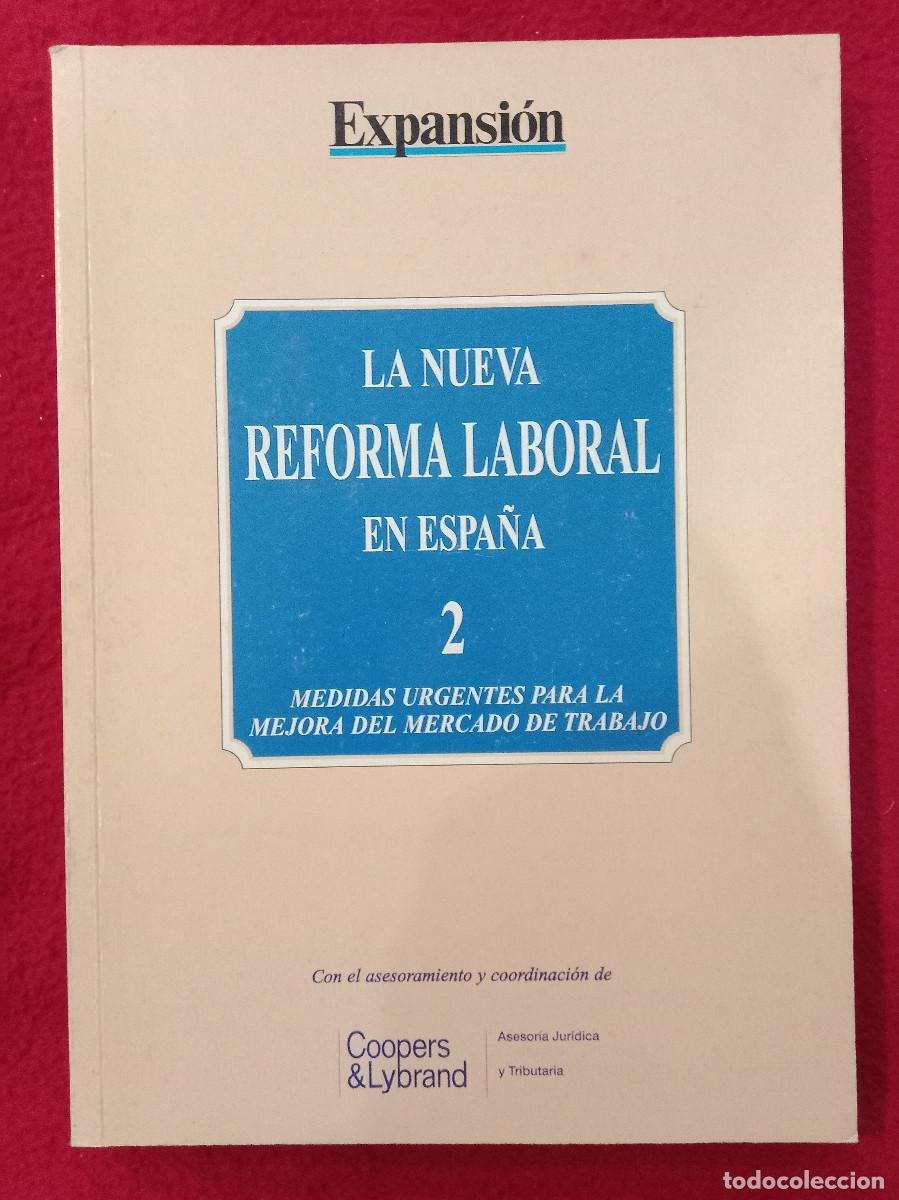 Libros de segunda mano: La Nueva Reforma Laboral en Espa&ntilde;a (2) - Medidas Urgentes para la Mejora del Mercado de Trabajo.