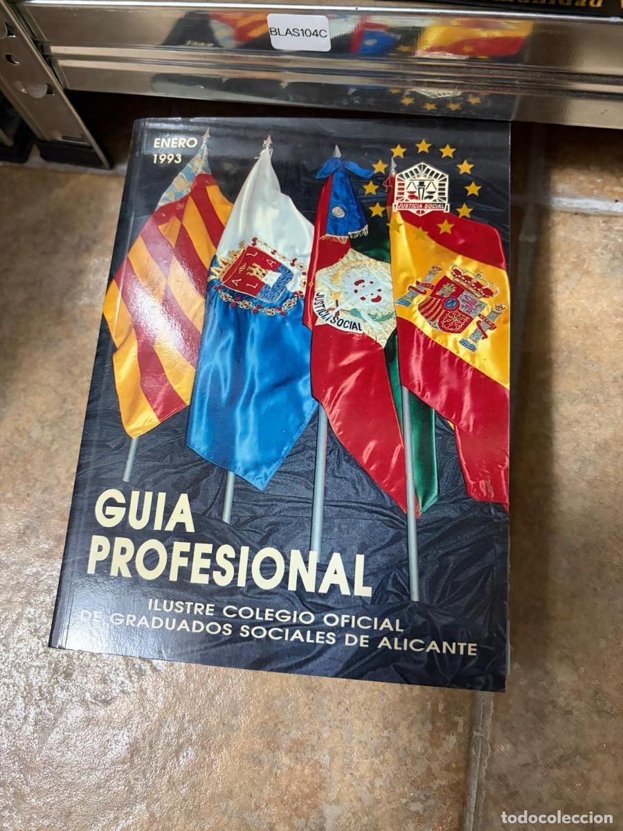 Libros de segunda mano: BLAS104C Gu&iacute;a profesional Ilustre Colegio Oficial de Graduados Sociales de Alicante
