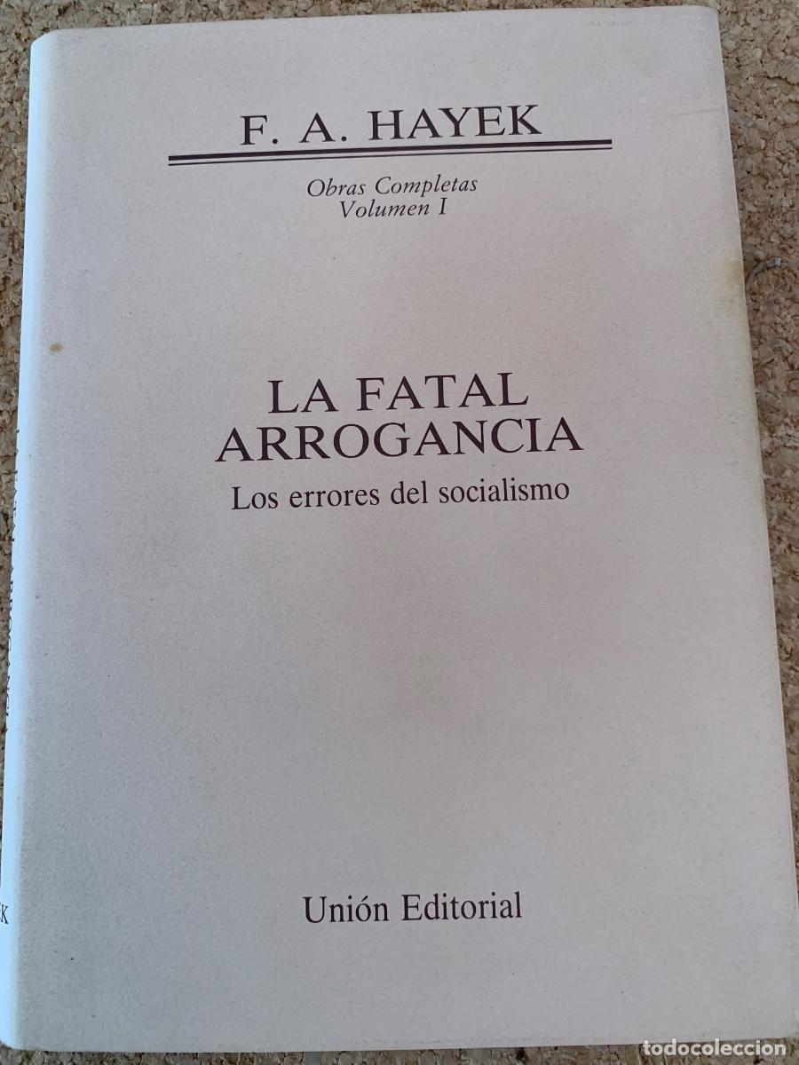 Libros de segunda mano: La Fatal Arrogancia. Los errores del socialismo (Bols 50)