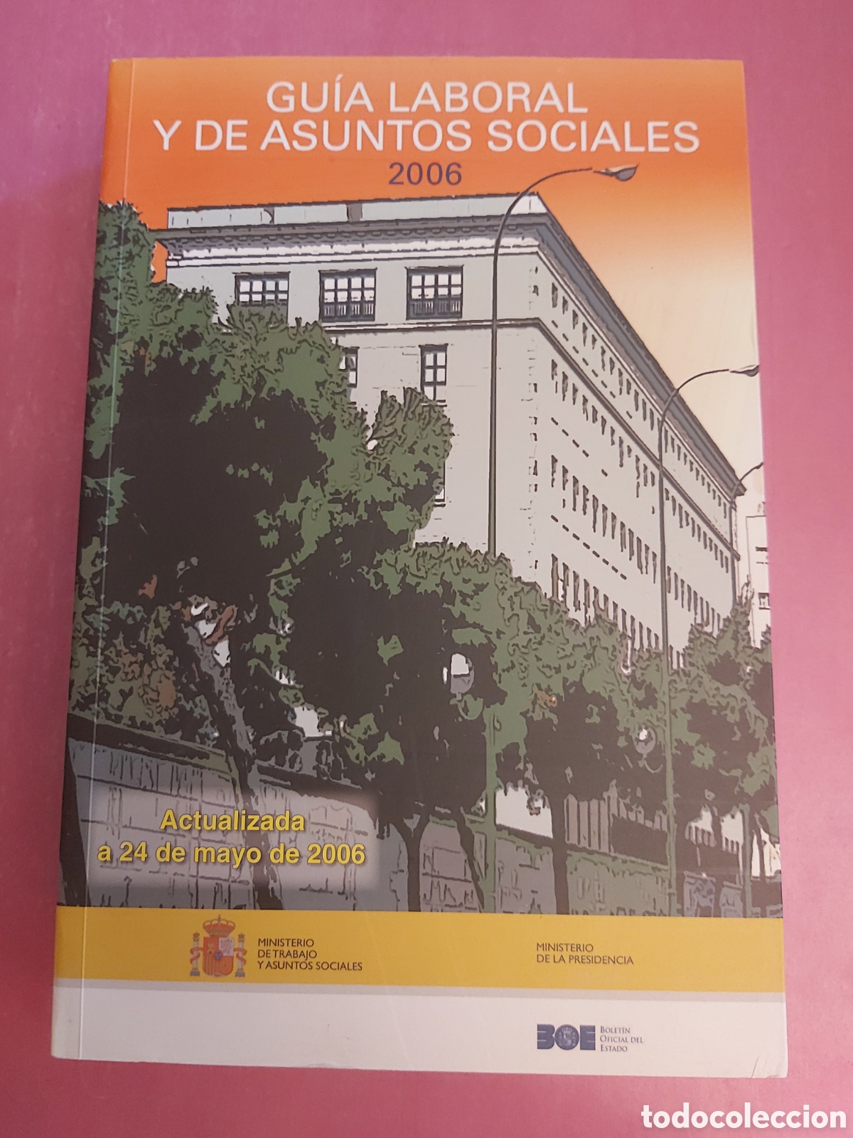 Libros de segunda mano: GU&Iacute;A LABORAL Y DE ASUNTOS SOCIALES 2006 BOE