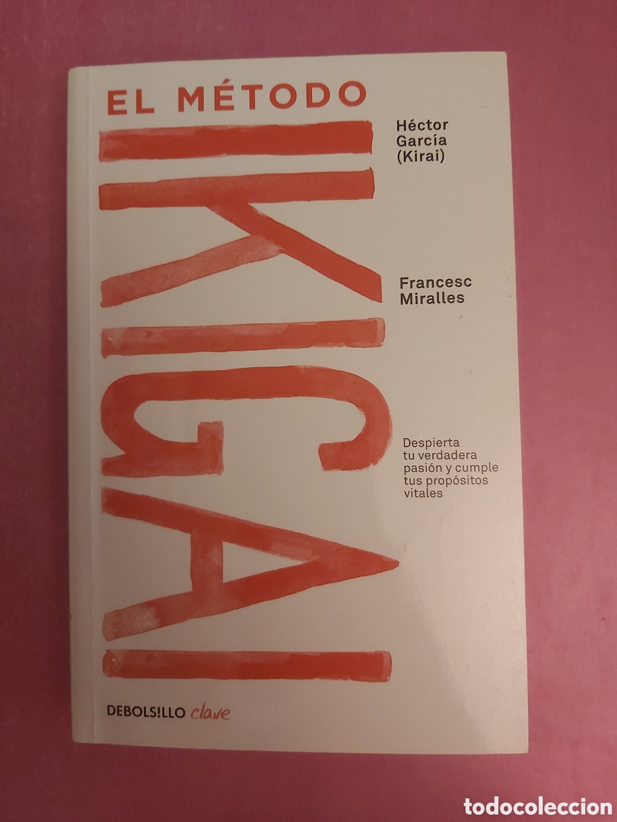 Libros de segunda mano: EL M&Eacute;TODO IKIGAI VVAA DEBOLSILLO 2022