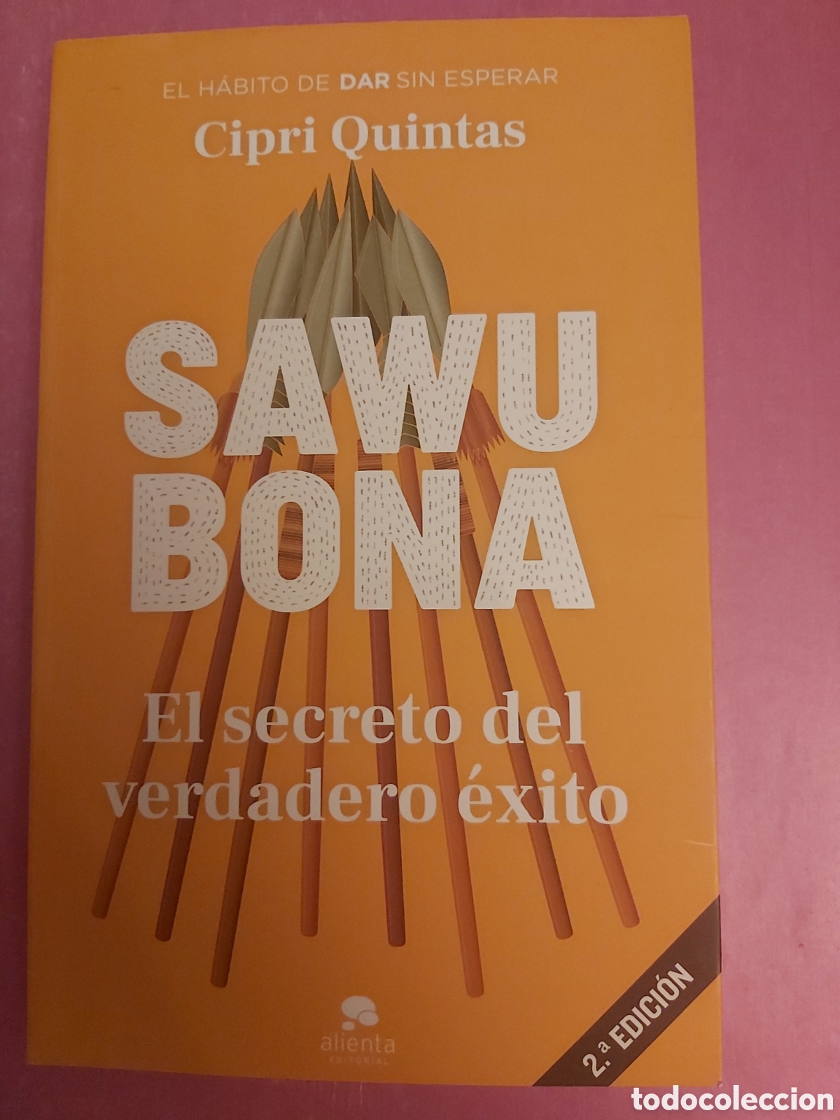 Livres d'occasion: SAWUBONA EL SECRETO DEL VERDADERO &Eacute;XITO CIPRI QUINTAS ALIENTA 2022