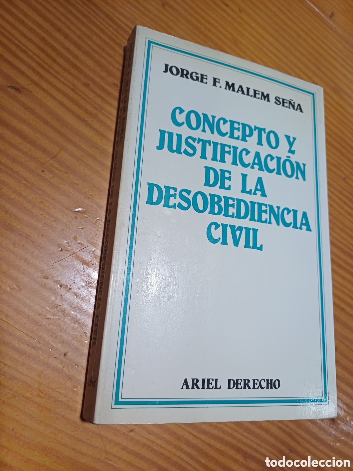 Libros de segunda mano: Concepto y justificaci&oacute;n de la desobediencia civil Jorge F. Malem Se&ntilde;a Ariel Derecho