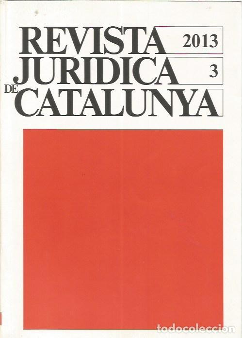 Libros de segunda mano: REVISTA JURIDICA DE CATALUNYA TOMO 3 A&Ntilde;O 2013