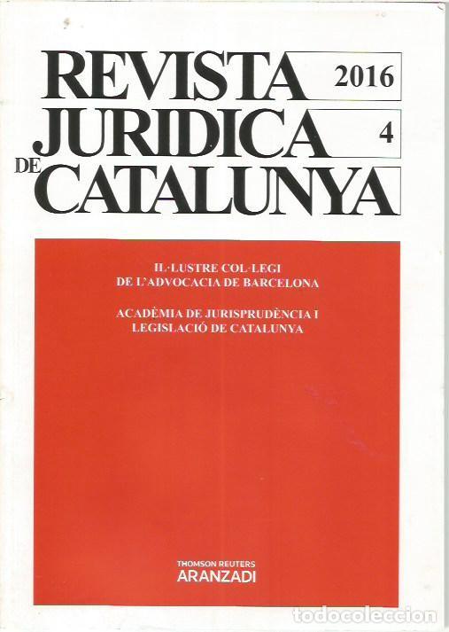 Libros de segunda mano: REVISTA JURIDICA DE CATALUNYA TOMO 4 A&Ntilde;O 2016