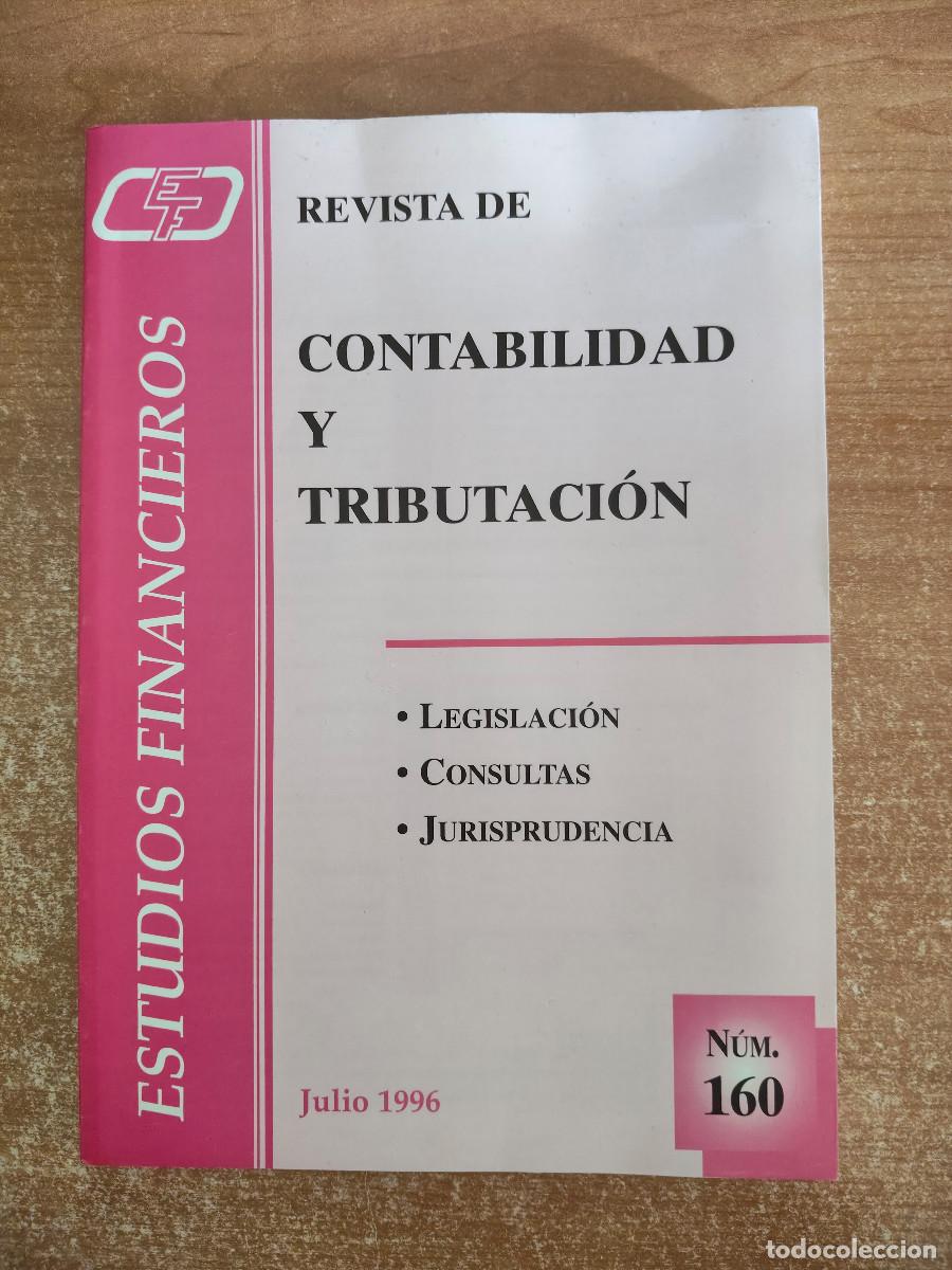 Livres d'occasion: Estudios Financieros. Revista de Contabilidad y Tributaci&oacute;n n&ordm; 160 - Julio, 1996