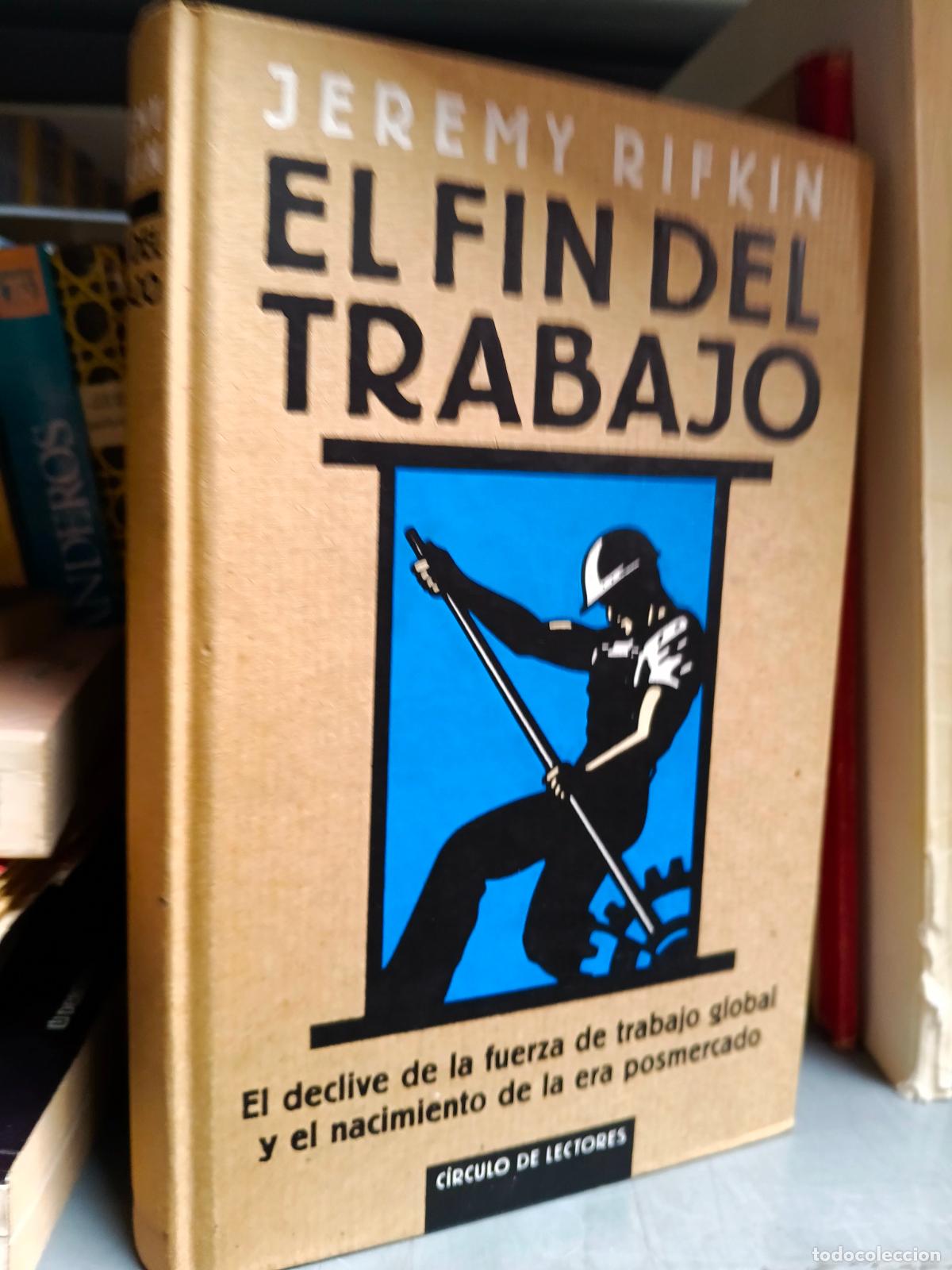 Libros de segunda mano: El Fin Del Trabajo - Jeremy Rifkin