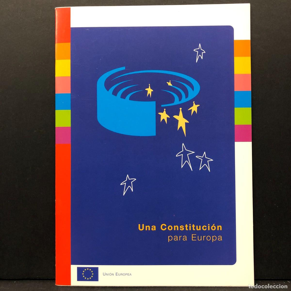 Livres d'occasion: UNA CONSTITUCI&Oacute;N PARA EUROPA - UNI&Oacute;N EUROPEA - COMUNIDADES EUROPEAS - 2004 / 4378