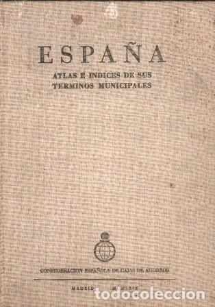 Libros de segunda mano: ESPA&Ntilde;A - ATLAS E INDICES DE SUS TERMINOS MUNICIPALES TOMO I - CASAS TORRES, MANUEL - A-GEOG-361