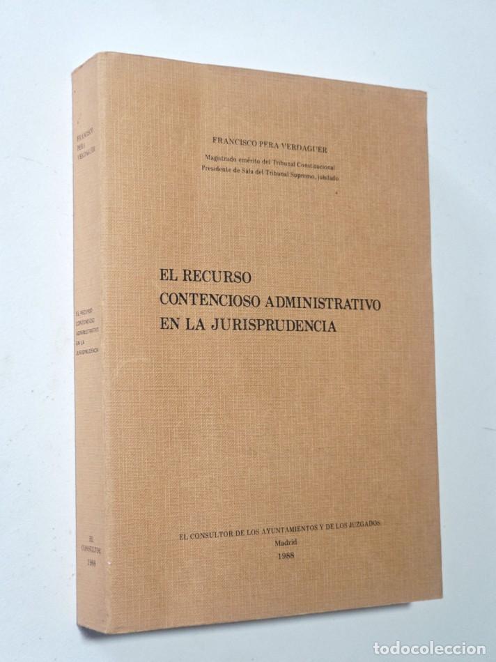 Libros de segunda mano: EL RECURSO CONTENCIOSO ADMINISTRATIVO EN LA JURISPRUDENCIA - PERA VERDAGUER, Francisco