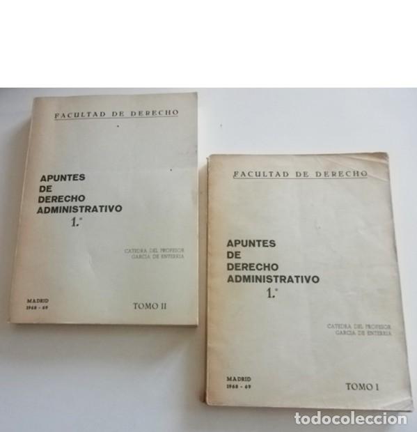 Libri di seconda mano: APUNTES DERECHO ADMINISTRATIVO 1&ordm; TOMO I II LIBROS GARC&Iacute;A DE ENTERRIA FACULTAD MADRID 1968 69 LIBRO