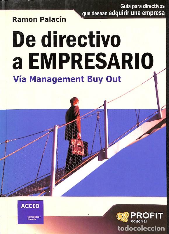 Libros de segunda mano: De Directivo a Empresario: Gu&iacute;a para Directivos Que Desean Adquirir una Empresa - Ram&oacute;n Palac&iacute;n Anto