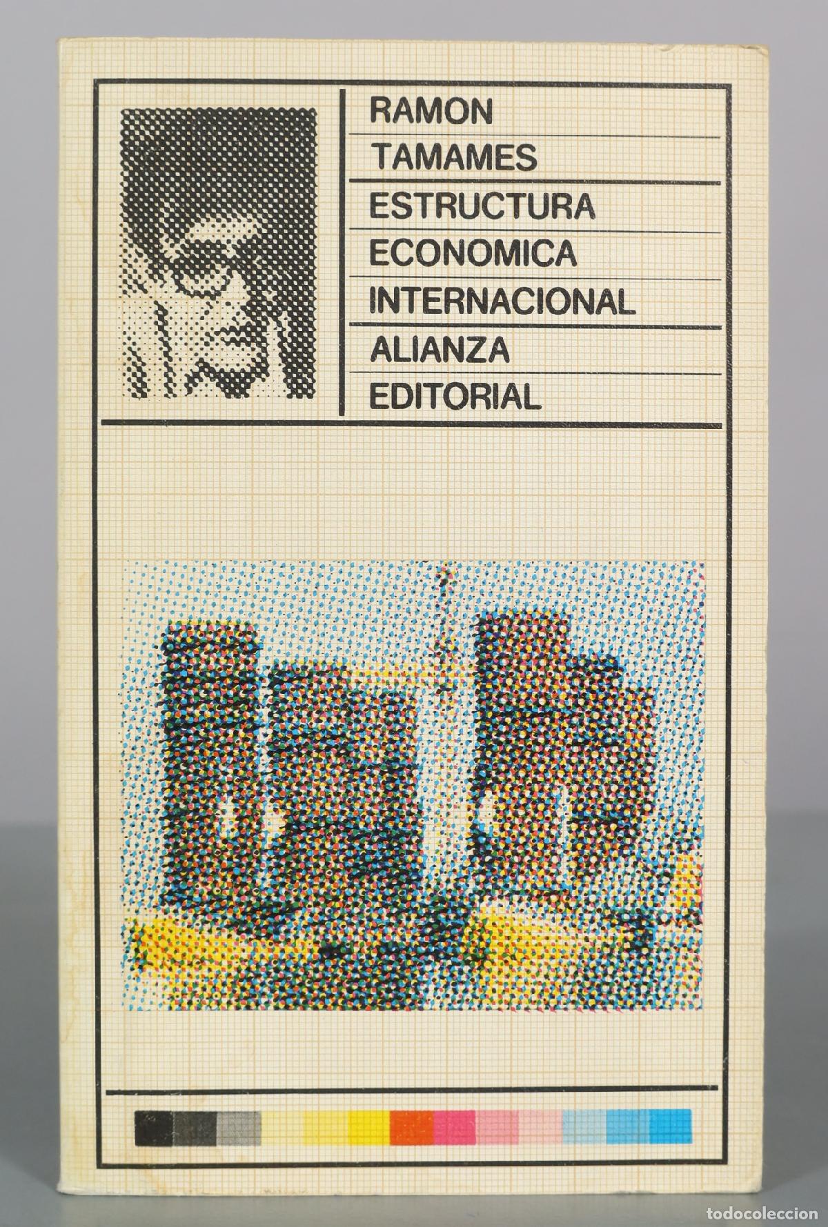 Libros de segunda mano: Estructura Econ&oacute;mica Internacional - Ram&oacute;n Tamames - Alianza Editorial