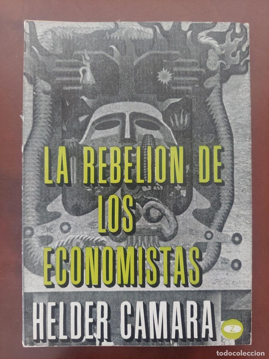 Libros de segunda mano: La rebeli&oacute;n de los economistas - Helder Camara. Editorial Zero. Madrid, 1970.