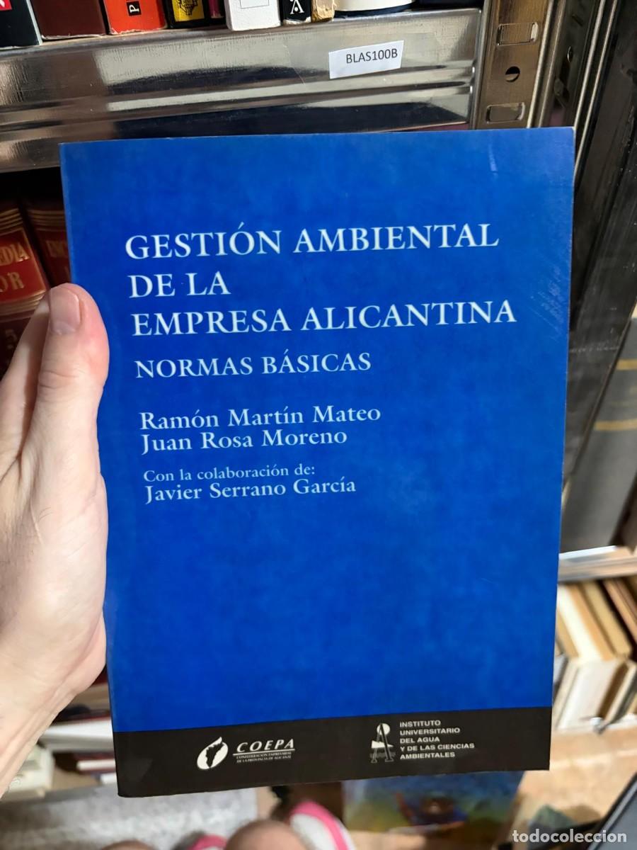 Second hand books: BLAS100B &mdash; Ram&oacute;n Mart&iacute;n Mateo; Juan Rosa Moreno &mdash; Gesti&oacute;n ambiental de la empresa alicantina: normas