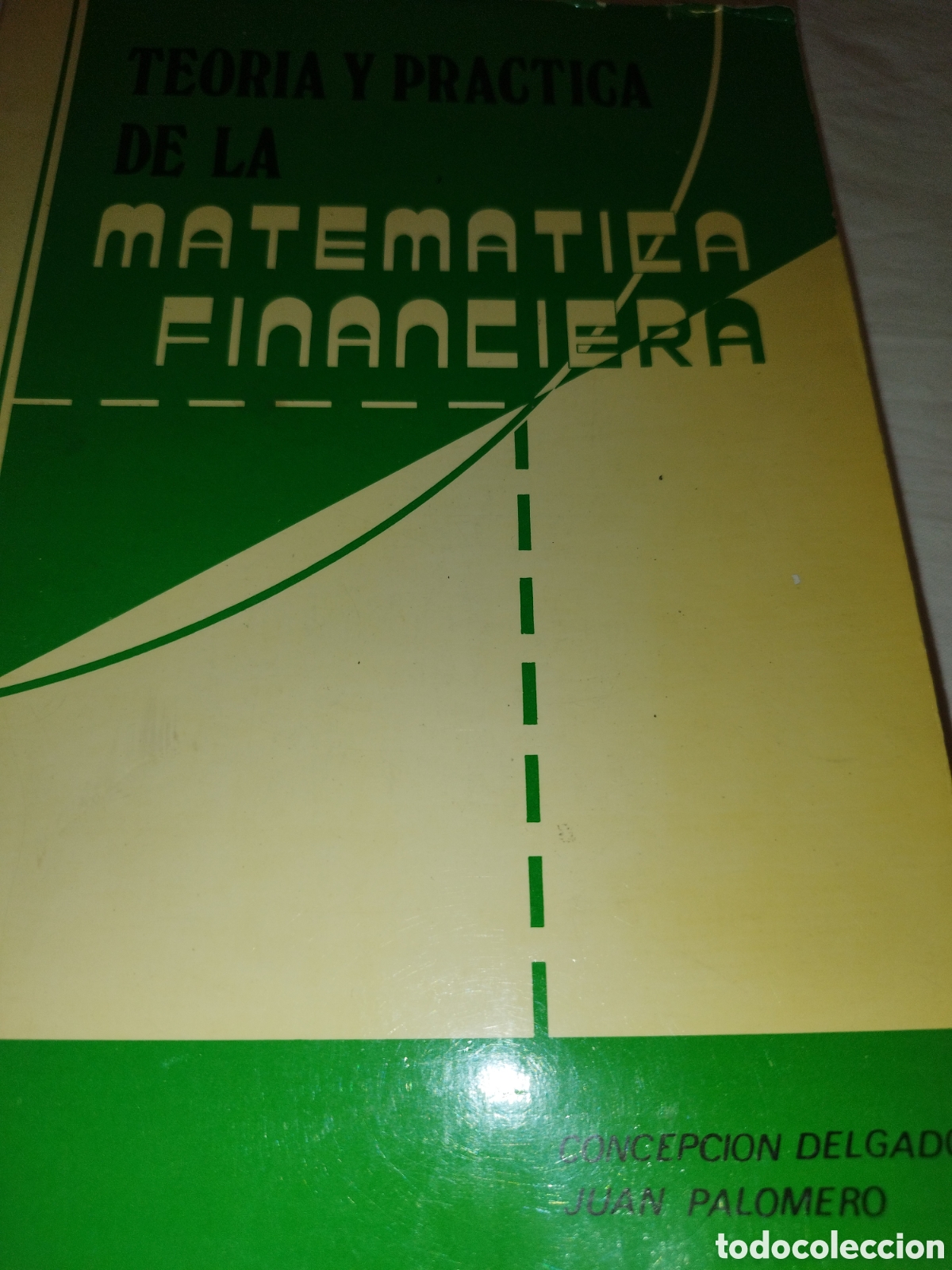 Libros de segunda mano: TEORIA Y PRACTICA DE LA MATEMATICA FINANCIERA.- DELGADO/PALOMERO. 1980.
