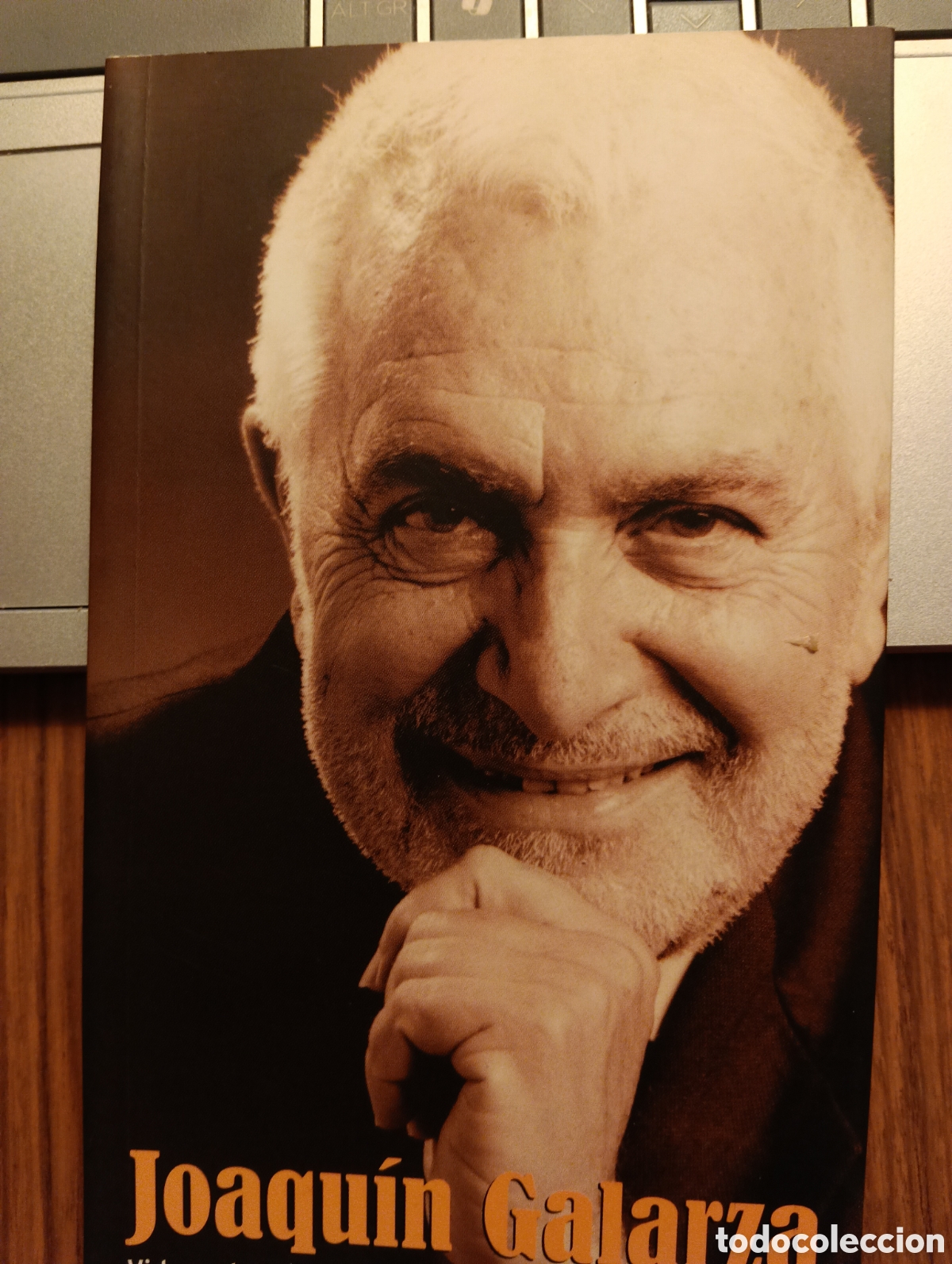 Libros de segunda mano: Vida y obra de un empresario ejemplar, joaqu&iacute;n Galarza