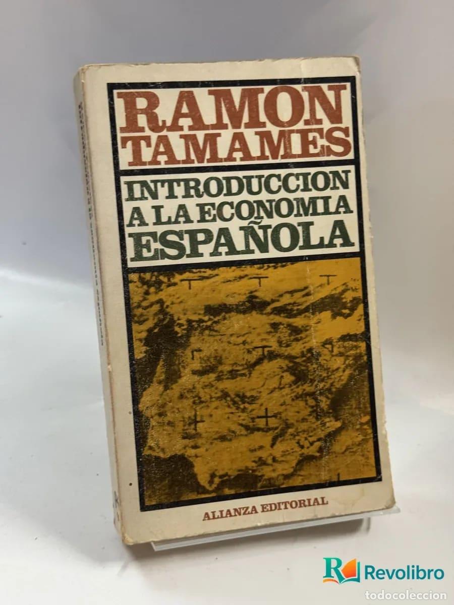 Libros de segunda mano: Introducci&oacute;n a la econom&iacute;a espa&ntilde;ola - Ramon Tamames