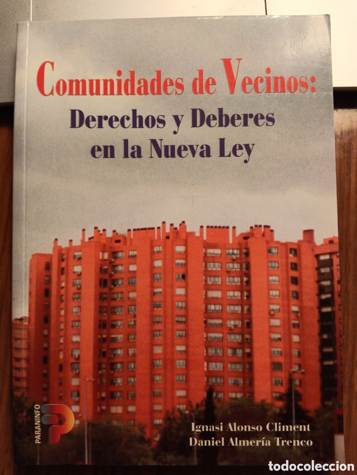 Libros de segunda mano: Comunidades de Vecinos: Derechos y Deberos en la Nueva Ley, Ignasi Alonso