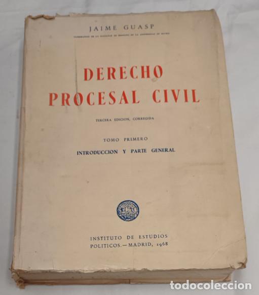 Libros de segunda mano: DERECHO PROCESAL CIVIL, JAIME GUASP, INSTITUTO DE ESTUDIOS POLITICOS 1968, LIBRO