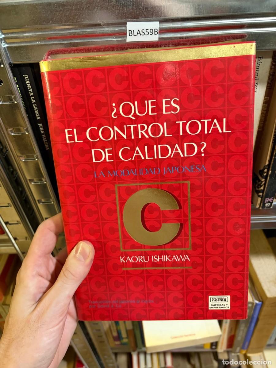 Libros de segunda mano: BLAS59B &mdash; &iquest;Qu&eacute; es el control total de calidad? La modalidad japonesa &mdash; Kaoru Ishikawa &mdash; Editorial No